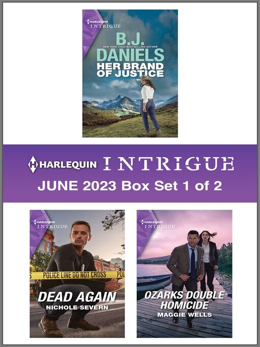 Title details for Harlequin Intrigue June 2023--Box Set 1 of 2 by B.J. Daniels - Available